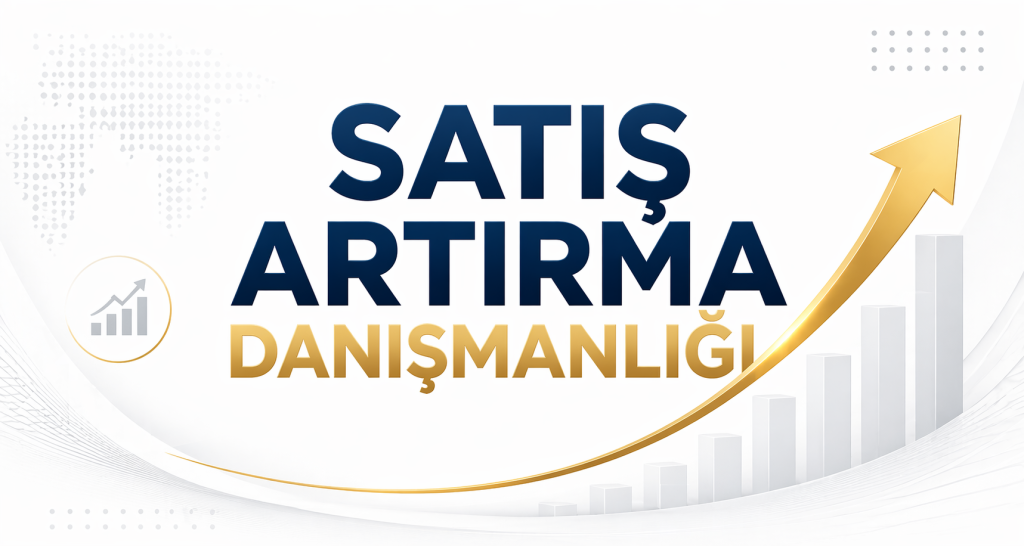 satış arttırma danışmanlığı
